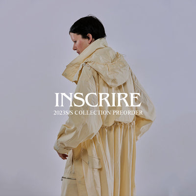 INSCRIRE<br> 2023S/S COLLECTION PREORDER