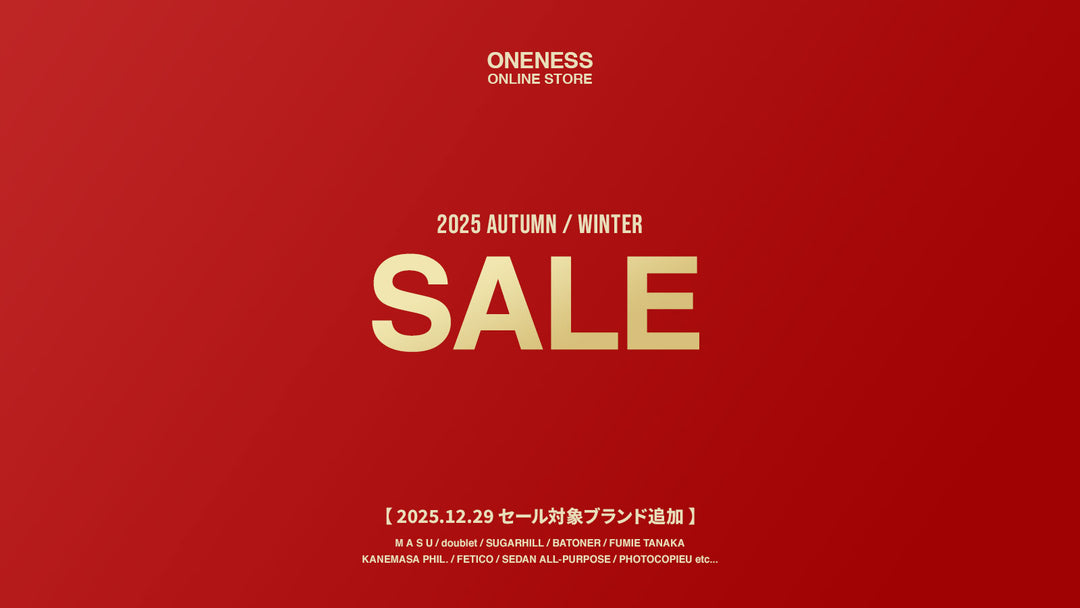 AURALEE・NICENESS・MAATEE&SONS・A.PRESSE 通販「ONENESS ONLINE STORE」