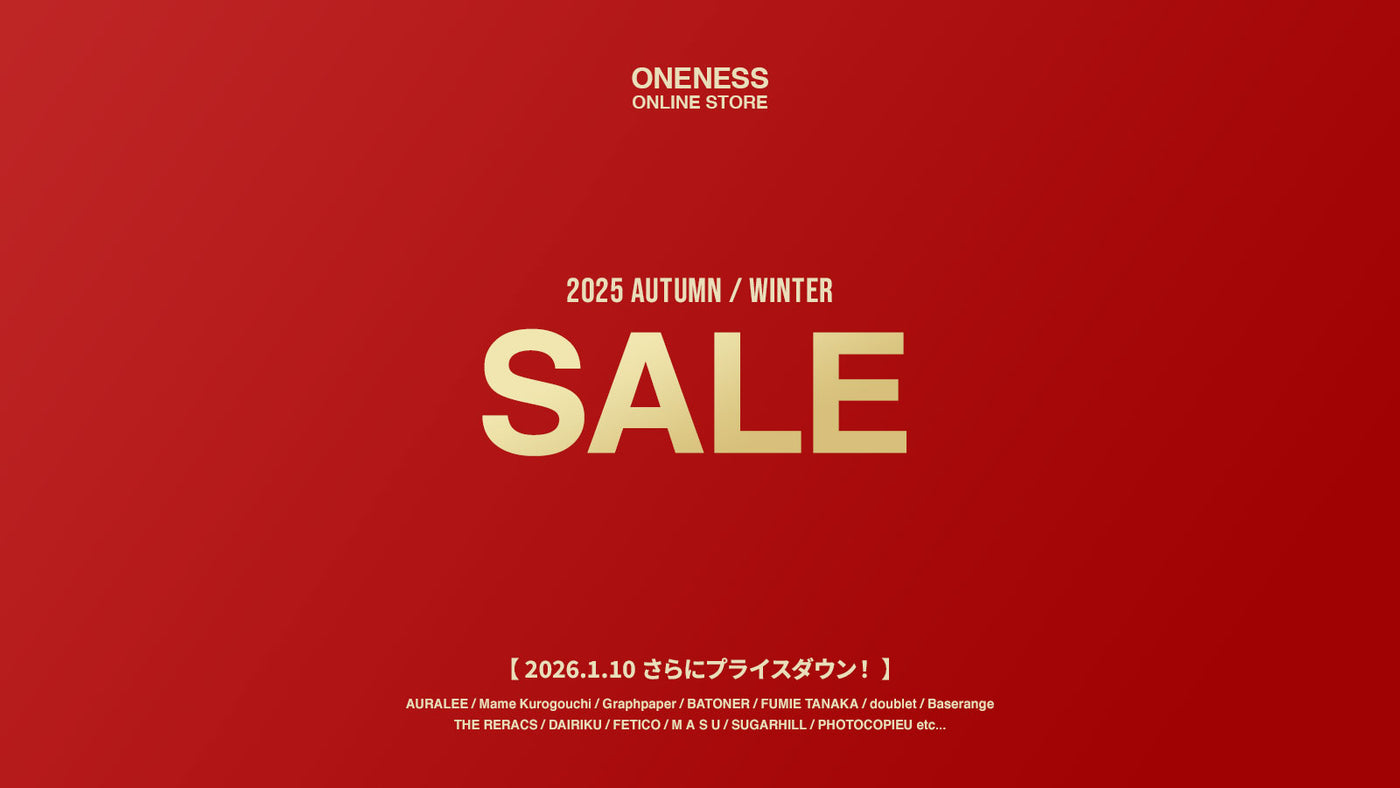 AURALEE・NICENESS・MAATEE&SONS・A.PRESSE 通販「ONENESS ONLINE STORE」