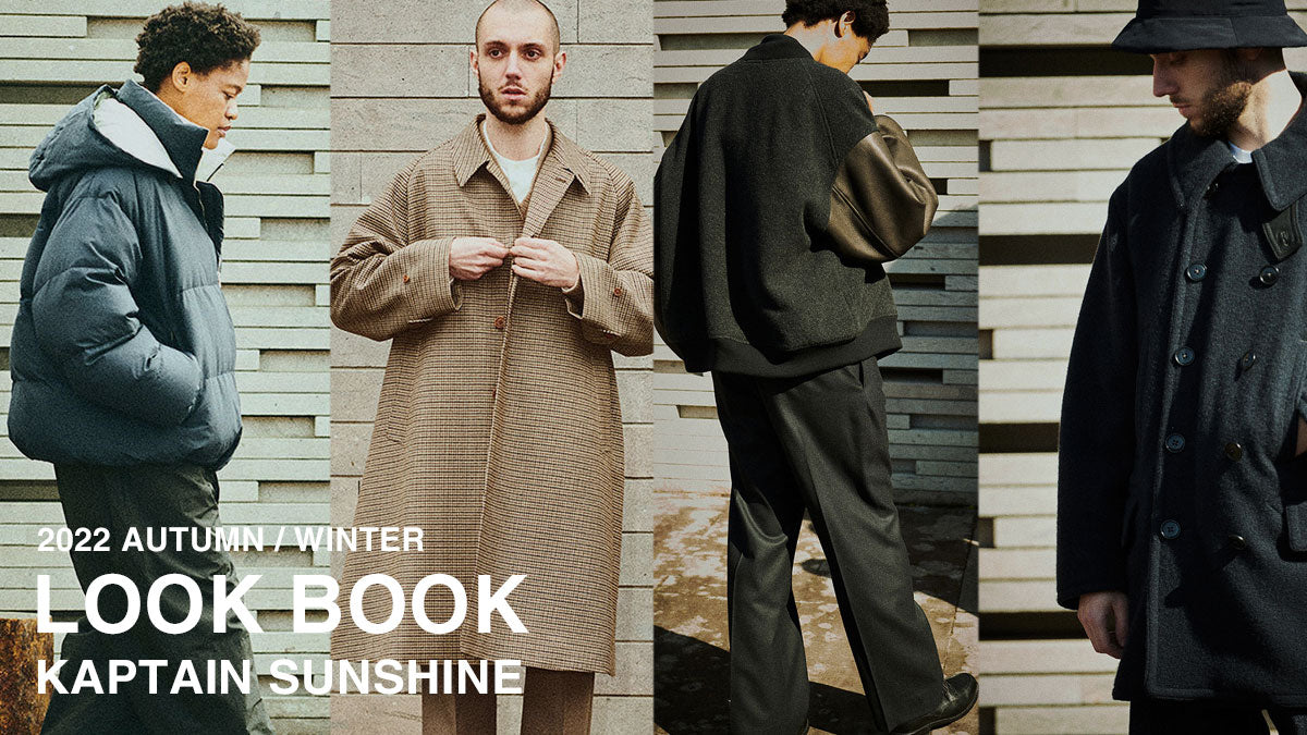 KAPTAIN SUNSHINE (キャプテンサンシャイン) 2022AW LOOK BOOK / 2022秋冬ルックブック – ONENESS  ONLINE STORE