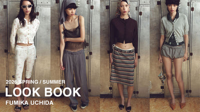 FUMIKA UCHIDA (フミカウチダ) 2026SS LOOK BOOK / 2026春夏ルック