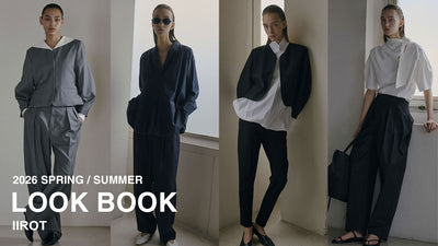IIROT (イロット) 2026SS LOOK BOOK / 2026春夏ルックブック – ONENESS