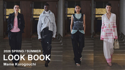 Mame Kurogouchi (マメ) 2026SS LOOK BOOK / 2026春夏ルックブック