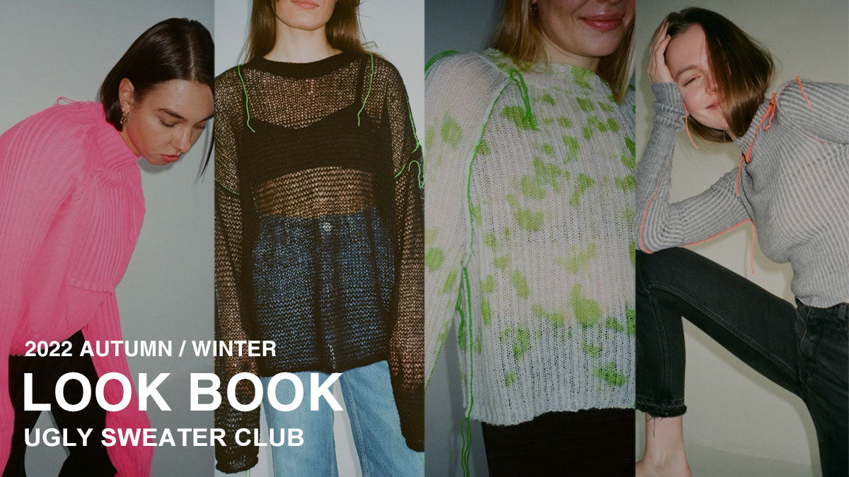 UGLY SWEATER CLUB (アグリーセータークラブ) 2022AW LOOK BOOK / 2022秋冬ルックブック – ONENESS  ONLINE STORE