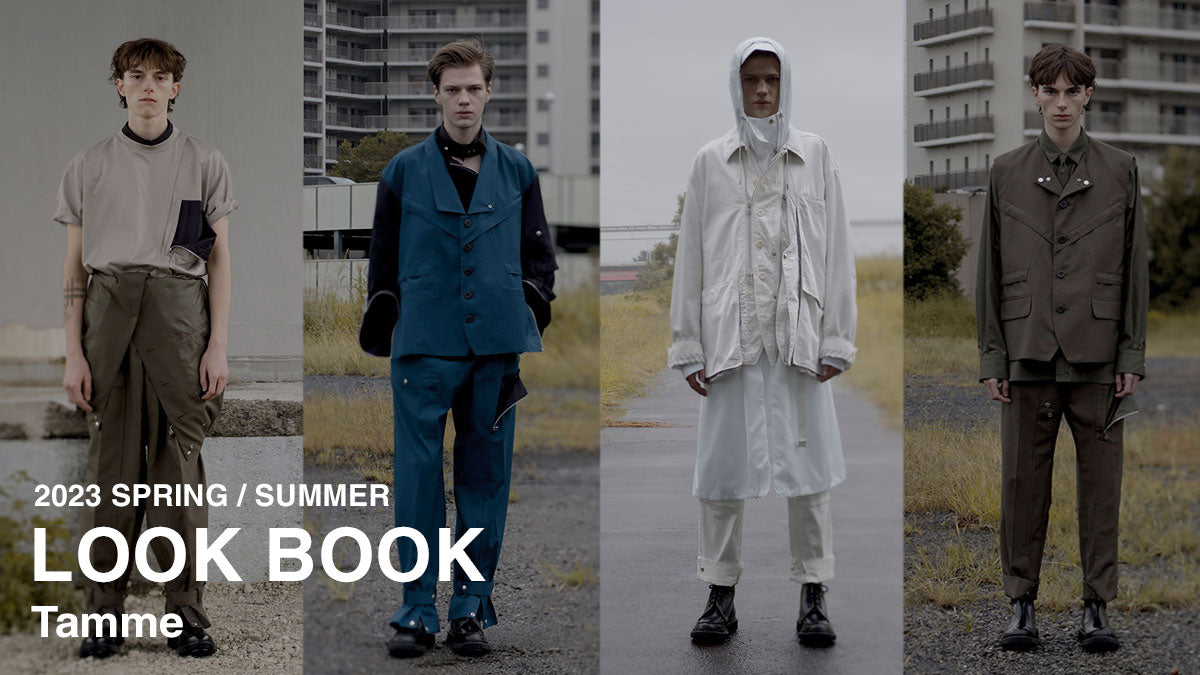 Tamme (タム) 2023SS LOOK BOOK – ONENESS ONLINE STORE